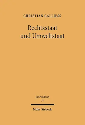 Calliess |  Rechtsstaat und Umweltstaat | Buch |  Sack Fachmedien