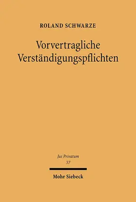 Schwarze |  Vorvertragliche Verständigungspflichten | Buch |  Sack Fachmedien