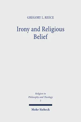 Reece |  Irony and Religious Belief | Buch |  Sack Fachmedien