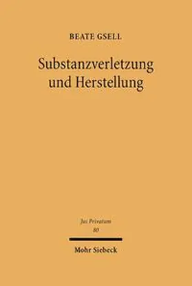 Gsell | Substanzverletzung und Herstellung | Buch | 978-3-16-147861-1 | sack.de