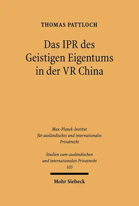 Pattloch |  Das IPR des geistigen Eigentums in der VR China | Buch |  Sack Fachmedien