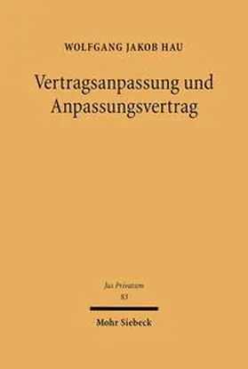 Hau |  Vertragsanpassung und Anpassungsvertrag | Buch |  Sack Fachmedien