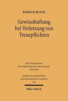 Rusch |  Gewinnhaftung bei Verletzung von Treuepflichten | Buch |  Sack Fachmedien