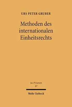 Gruber | Methoden des internationalen Einheitsrechts | Buch | 978-3-16-148298-4 | sack.de
