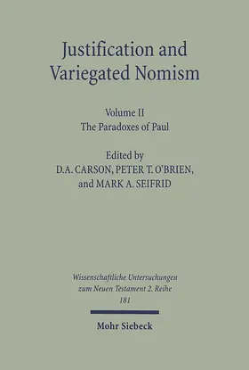Carson / O'Brien / Seifrid |  Justification and Variegated Nomism | Buch |  Sack Fachmedien