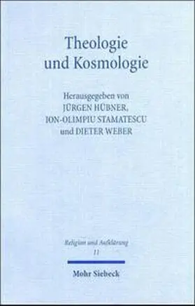 Hübner / Stamatescu / Weber |  Theologie und Kosmologie | Buch |  Sack Fachmedien