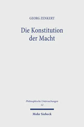 Zenkert |  Die Konstitution der Macht | Buch |  Sack Fachmedien