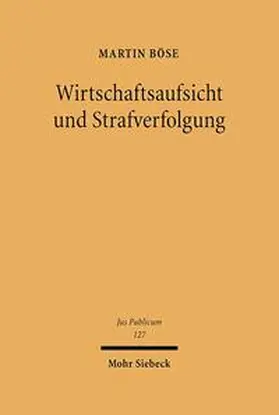 Böse |  Wirtschaftsaufsicht und Strafverfolgung | Buch |  Sack Fachmedien