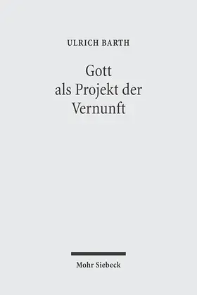 Barth |  Gott als Projekt der Vernunft | Buch |  Sack Fachmedien