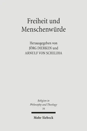 Dierken / von Scheliha |  Freiheit und Menschenwürde | Buch |  Sack Fachmedien