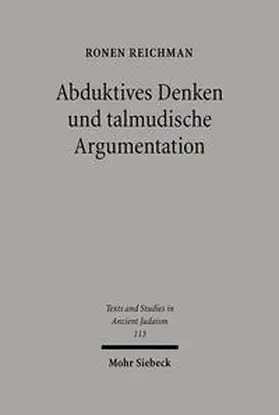 Reichman | Abduktives Denken und talmudische Argumentation | Buch | 978-3-16-148770-5 | sack.de