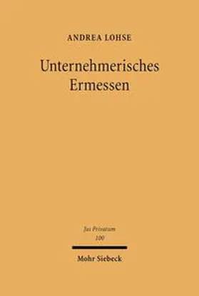 Lohse | Unternehmerisches Ermessen | Buch | 978-3-16-148780-4 | sack.de