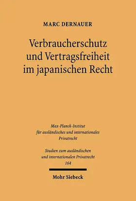 Dernauer |  Verbraucherschutz und Vertragsfreiheit im japanischen Recht | Buch |  Sack Fachmedien