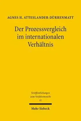 Atteslander-Dürrenmatt |  Der Prozessvergleich im internationalen Verhältnis | Buch |  Sack Fachmedien