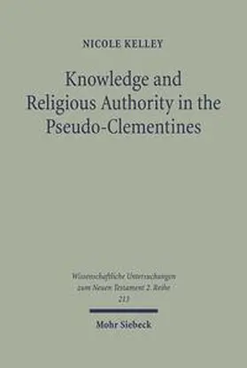 Kelley |  Knowledge and Religious Authority in the Pseudo-Clementines | Buch |  Sack Fachmedien