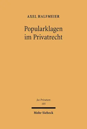 Halfmeier | Popularklagen im Privatrecht | Buch | 978-3-16-149048-4 | www2.sack.de