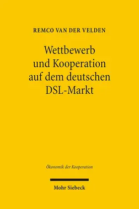 Velden |  Wettbewerb und Kooperation auf dem deutschen DSL-Markt | Buch |  Sack Fachmedien