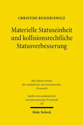 Budzikiewicz |  Materielle Statuseinheit und kollisionsrechtliche Statusverbesserung | Buch |  Sack Fachmedien