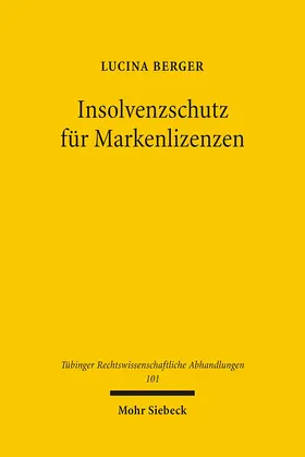 Berger |  Insolvenzschutz für Markenlizenzen | Buch |  Sack Fachmedien