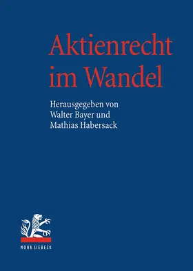 Habersack / Bayer |  Aktienrecht im Wandel | Buch |  Sack Fachmedien