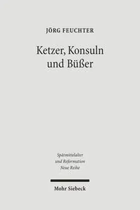 Feuchter |  Ketzer, Konsuln und Büßer | Buch |  Sack Fachmedien