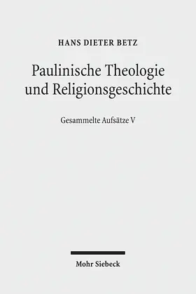 Betz |  Paulinische Theologie und Religionsgeschichte | Buch |  Sack Fachmedien