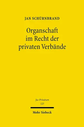 Schürnbrand |  Organschaft im Recht der privaten Verbände | Buch |  Sack Fachmedien