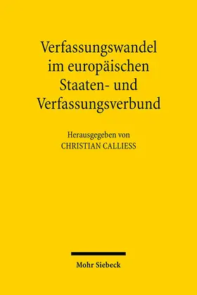 Calliess |  Verfassungswandel im europäischen Staaten- und Verfassungsverbund | Buch |  Sack Fachmedien