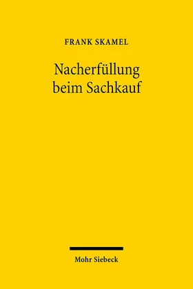 Skamel |  Nacherfüllung beim Sachkauf | Buch |  Sack Fachmedien