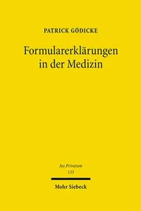 Gödicke | Formularerklärungen in der Medizin | Buch | 978-3-16-149616-5 | sack.de