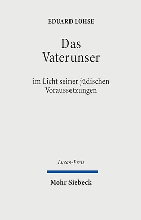 Lohse / Schweitzer |  Das Vaterunser | Buch |  Sack Fachmedien