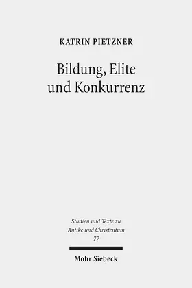 Pietzner |  Bildung, Elite und Konkurrenz | Buch |  Sack Fachmedien