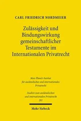 Nordmeier |  Zulässigkeit und Bindungswirkung gemeinschaftlicher Testamente im Internationalen Privatrecht | Buch |  Sack Fachmedien