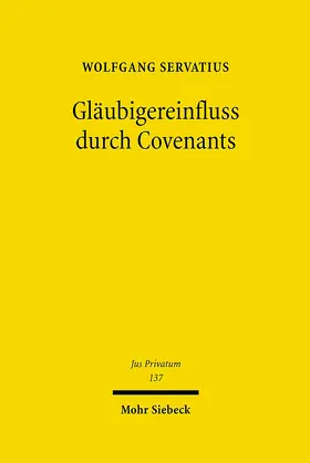 Servatius |  Gläubigereinfluß durch Covenants | Buch |  Sack Fachmedien
