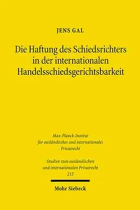 Gal |  Die Haftung des Schiedsrichters in der internationalen Handelsschiedsgerichtsbarkeit | Buch |  Sack Fachmedien