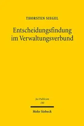 Siegel |  Entscheidungsfindung im Verwaltungsverbund | Buch |  Sack Fachmedien
