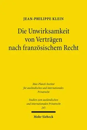 Klein |  Die Unwirksamkeit von Verträgen nach französischem Recht | Buch |  Sack Fachmedien