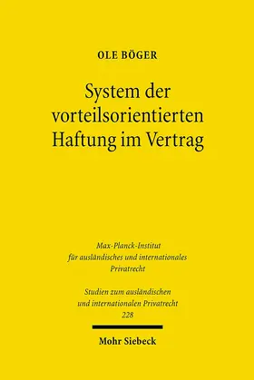 Böger |  System der vorteilsorientierten Haftung im Vertrag | Buch |  Sack Fachmedien