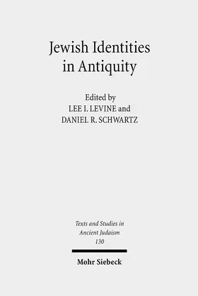 Levine / Schwartz |  Jewish Identities in Antiquity | Buch |  Sack Fachmedien