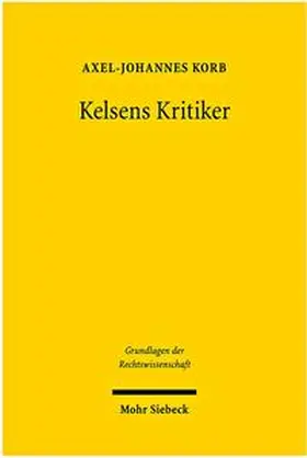 Korb | Kelsens Kritiker | Buch | 978-3-16-150117-3 | www2.sack.de