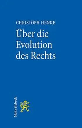 Henke |  Über die Evolution des Rechts | Buch |  Sack Fachmedien