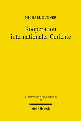 Nunner |  Kooperation internationaler Gerichte | Buch |  Sack Fachmedien