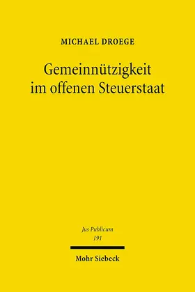 Droege |  Gemeinnützigkeit im offenen Steuerstaat | Buch |  Sack Fachmedien