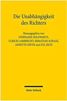 Lambrecht / Holzwarth / Schalk |  Die Unabhängigkeit des Richters | Buch |  Sack Fachmedien