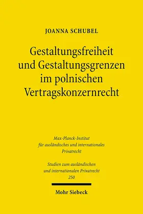 Schubel |  Gestaltungsfreiheit und Gestaltungsgrenzen im polnischen Vertragskonzernrecht | Buch |  Sack Fachmedien