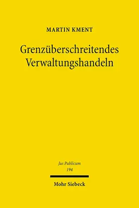 Kment |  Grenzüberschreitendes Verwaltungshandeln | Buch |  Sack Fachmedien