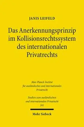 Leifeld |  Das Anerkennungsprinzip im Kollisionsrechtssystem des internationalen Privatrechts | Buch |  Sack Fachmedien