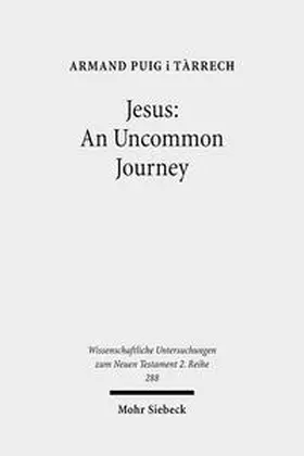 Puig i Tàrrech | Jesus: An Uncommon Journey | Buch | 978-3-16-150504-1 | sack.de