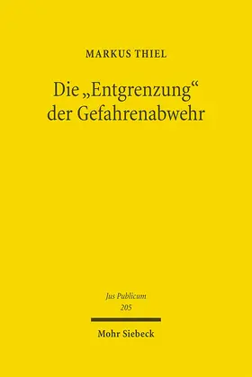 Thiel |  Die "Entgrenzung" der Gefahrenabwehr | Buch |  Sack Fachmedien