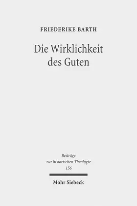 Barth |  Die Wirklichkeit des Guten | Buch |  Sack Fachmedien